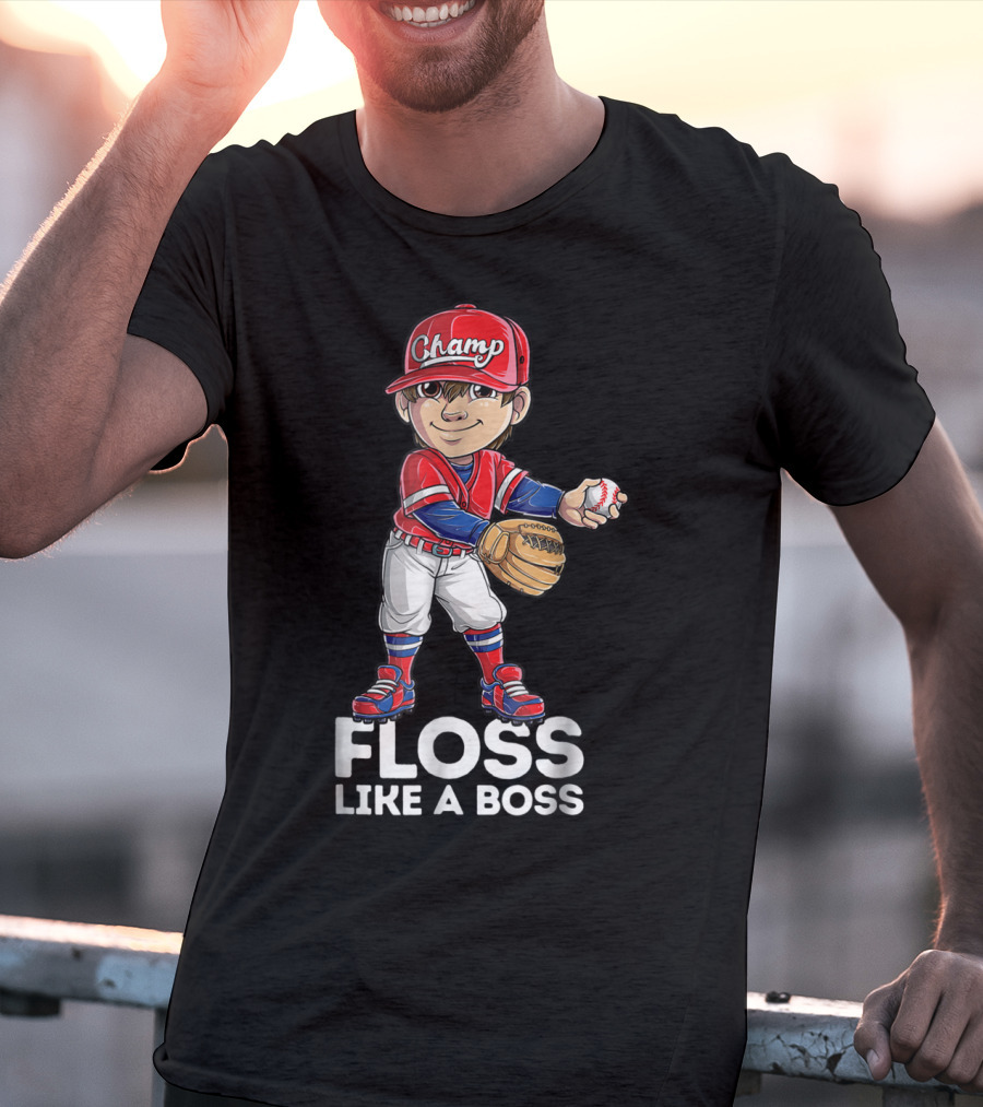 Floss Like A Boss Champ Baseball Player T-Shirt