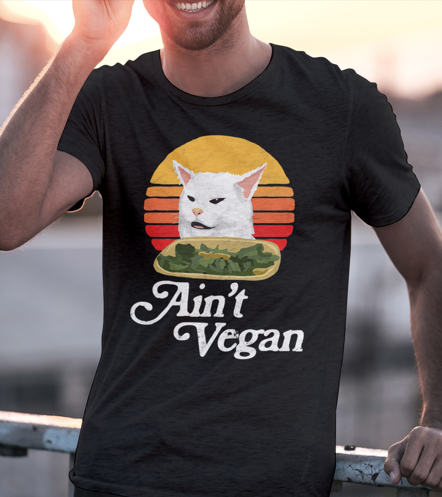Ain't Vegan Arguing White Cat Retro Sunset T-Shirt