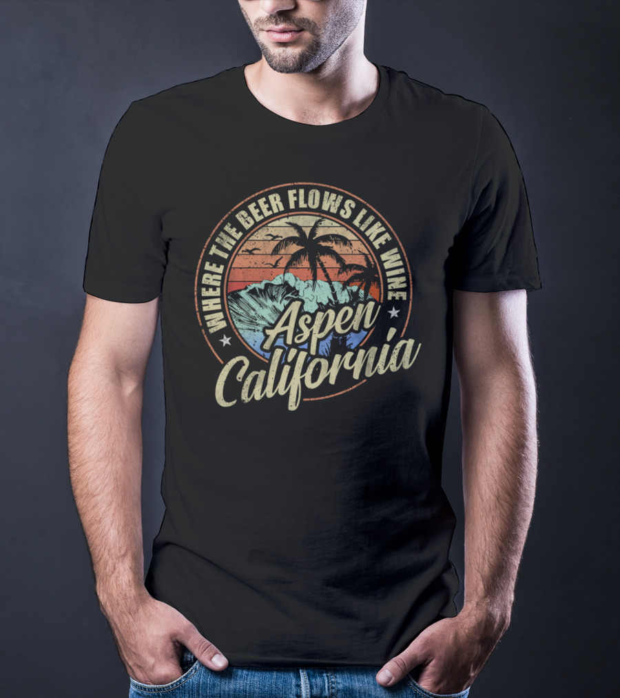 Aspen California Where The Beer Flows Like Wine With Palm Trees And Sunset Beach Scene T-Shirt