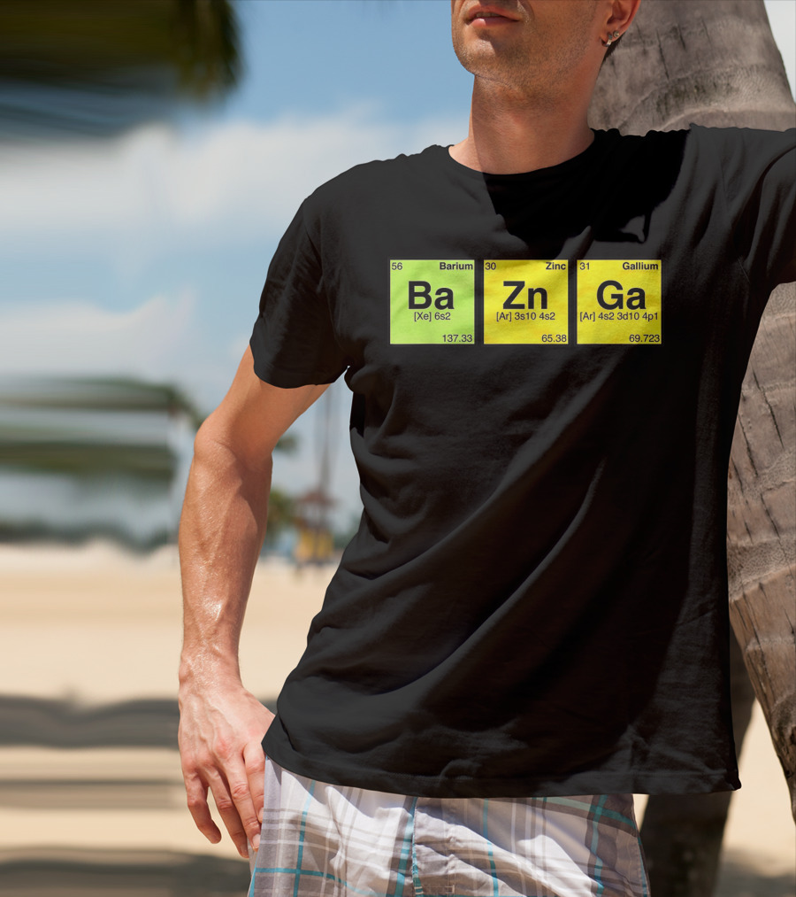Bazinga Periodic Table Ba Zn Ga Chemistry Elements T-Shirt