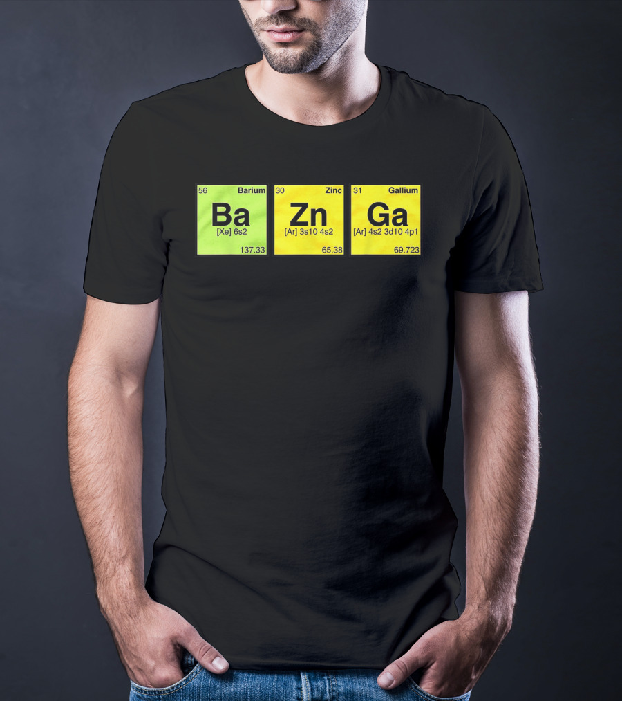 Bazinga Periodic Table Ba Zn Ga Chemistry Elements T-Shirt