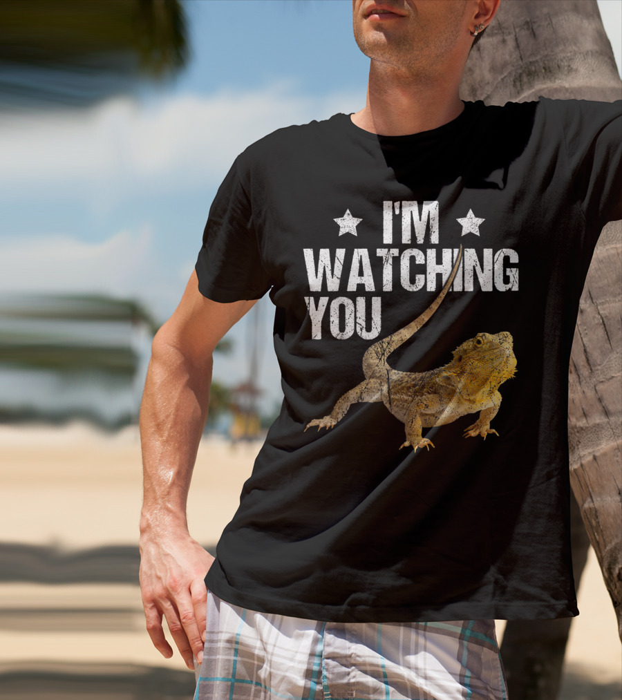 I'm Watching You Bearded Dragon T-Shirt