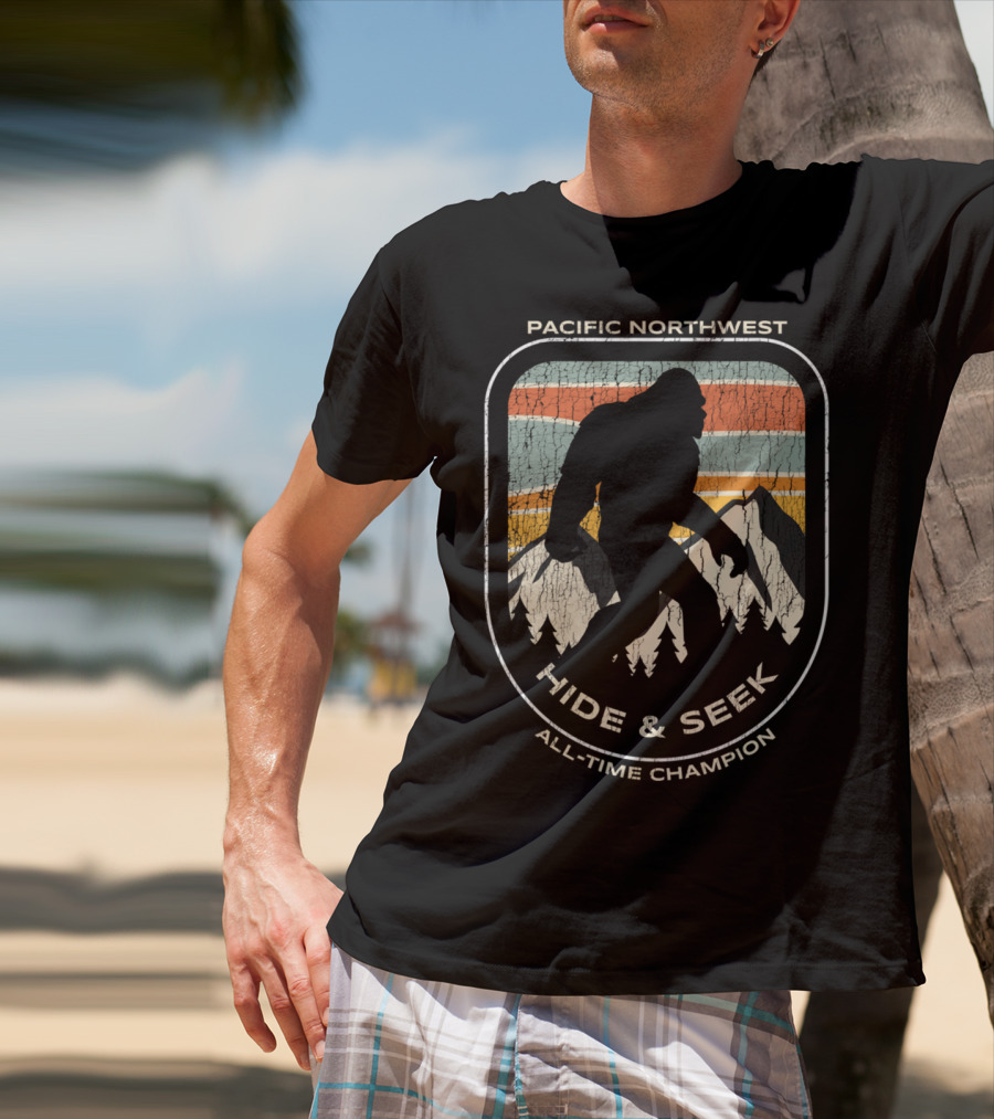 Pacific Northwest Bigfoot Hide And Seek All-Time Champion T-Shirt
