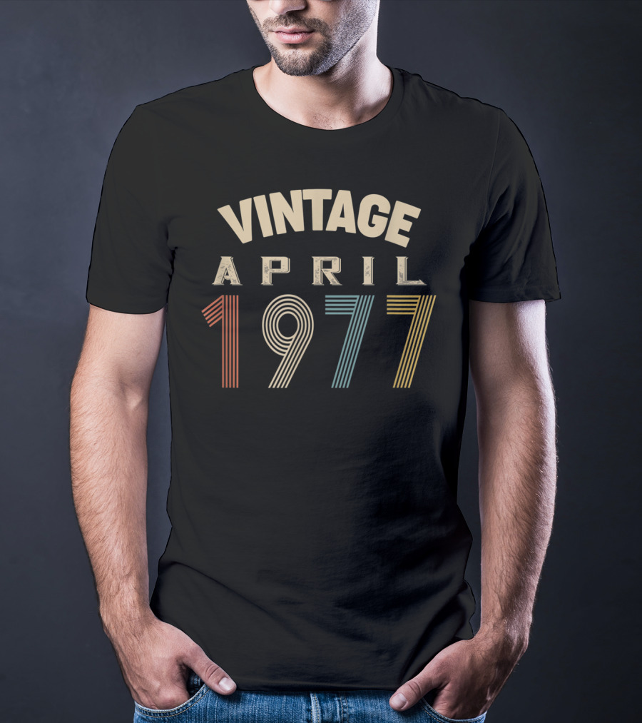 Vintage April 1977 Retro Birthday T-Shirt