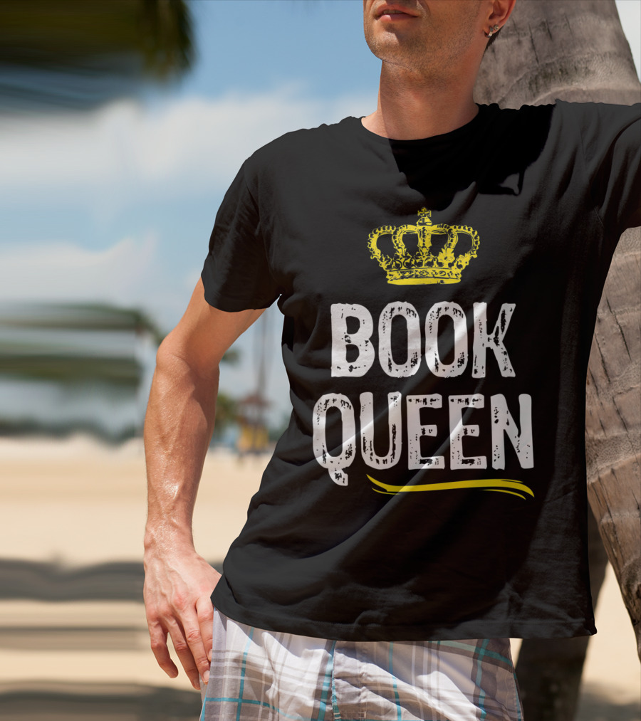 Book Queen Lover Funny Cool Crown T-Shirt