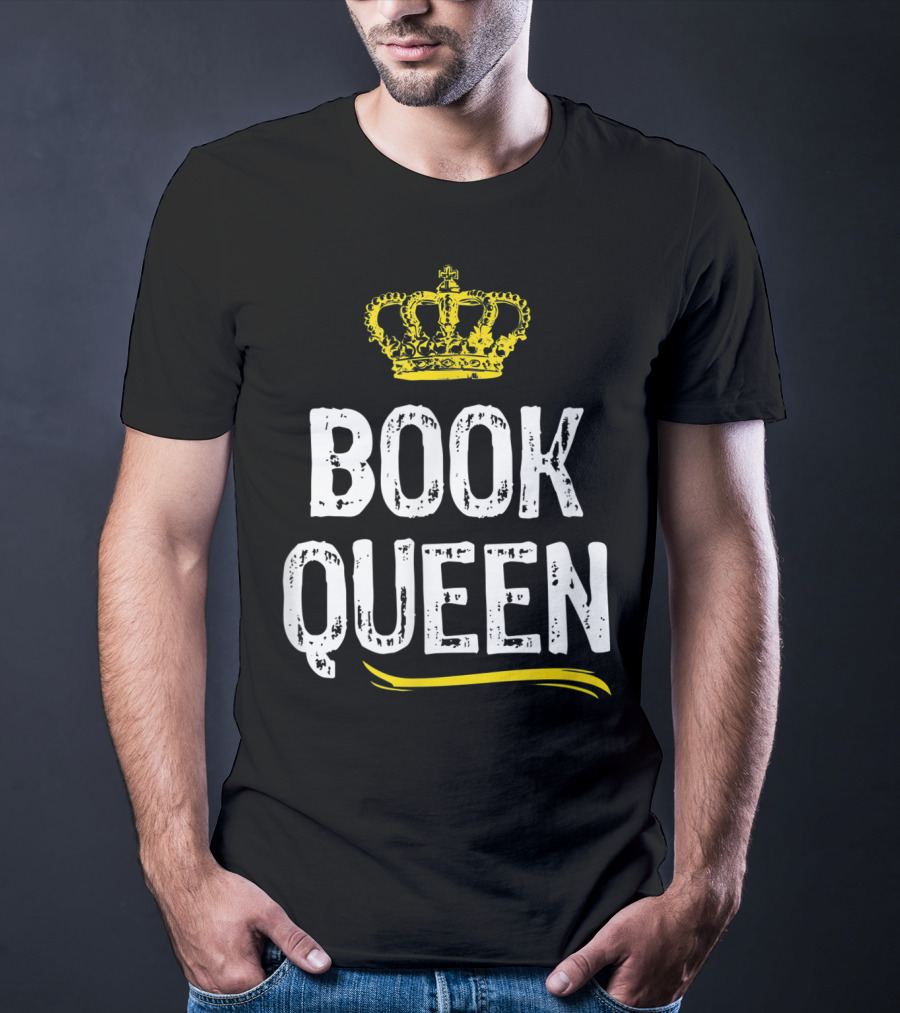 Book Queen Lover Funny Cool Crown T-Shirt