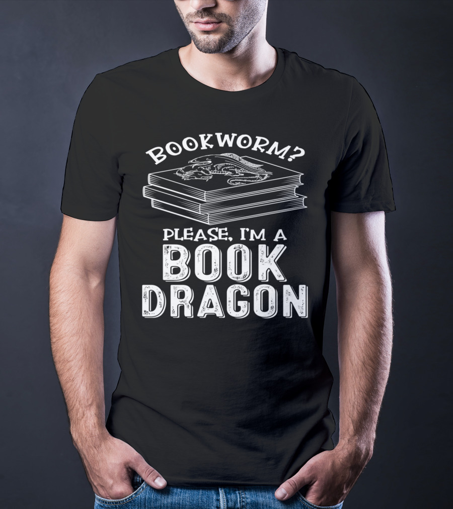 Bookworm Please I'm A Book Dragon T-Shirt