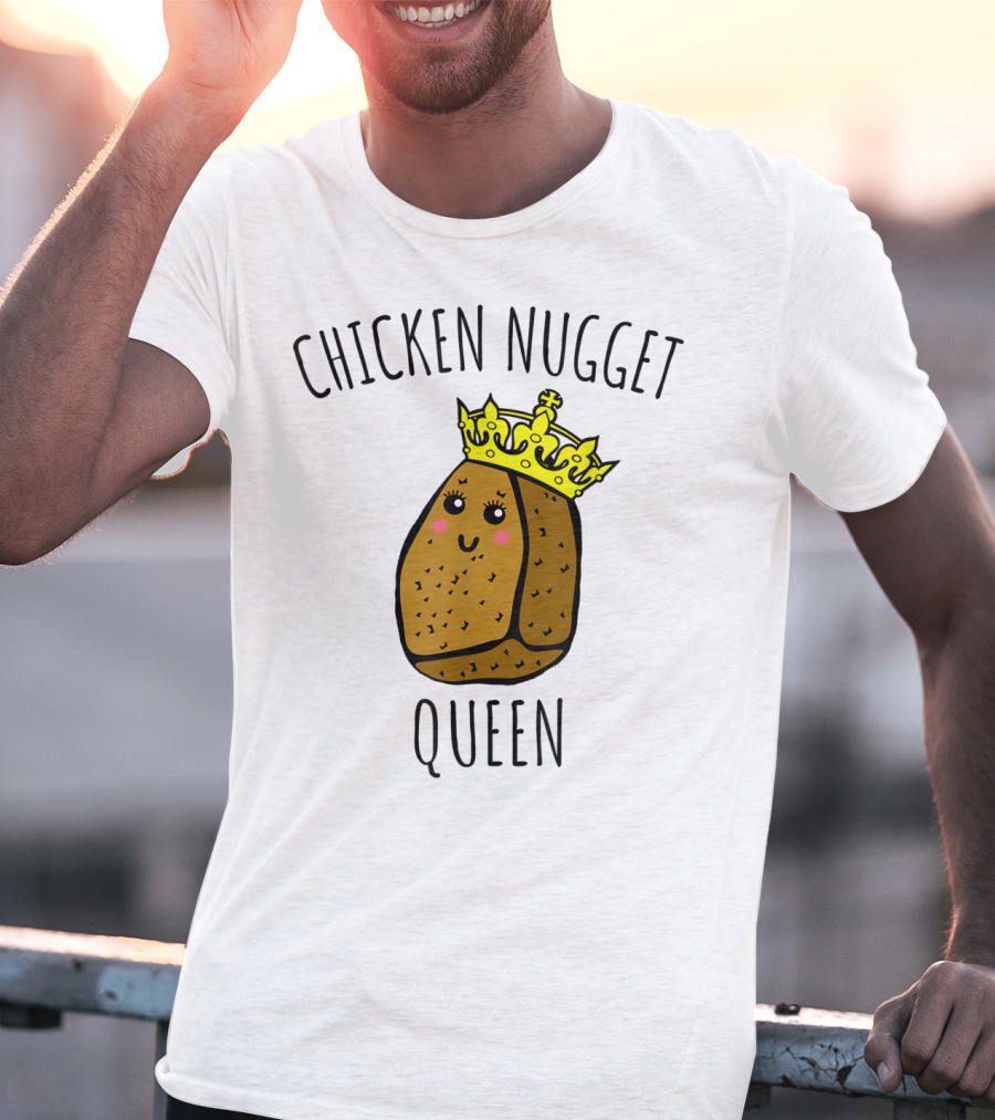 Chicken Nugget Queen Chicken Nugget Royalty T-Shirt