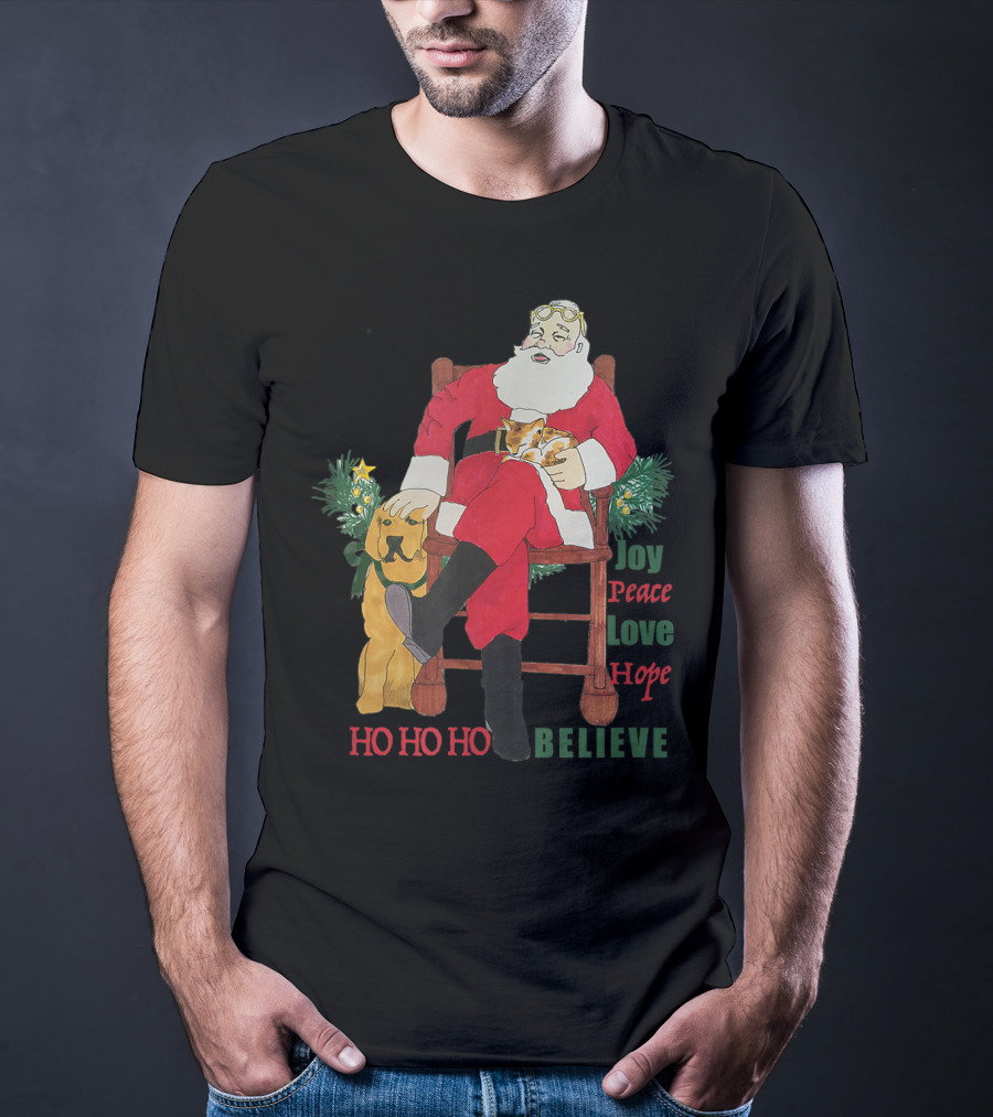 Christmas Santa With Dog And Cat Joy Peace Love Hope Believe Ho Ho Ho T-Shirt
