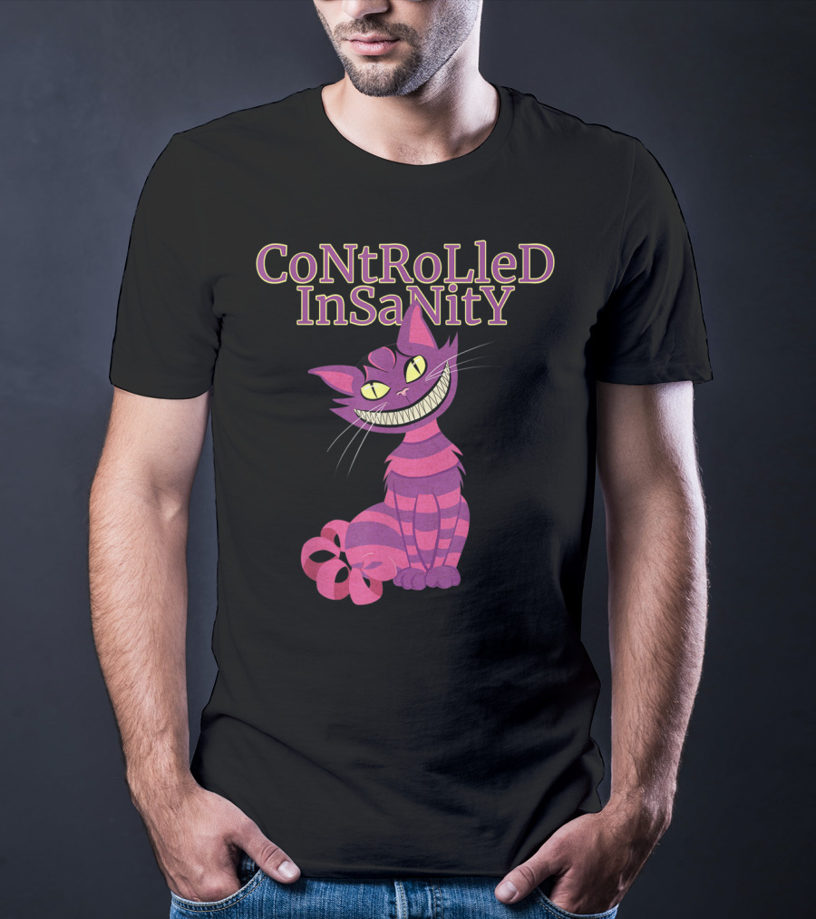 Cheshire Cat Controlled Insanity Alice In Wonderland T-Shirt