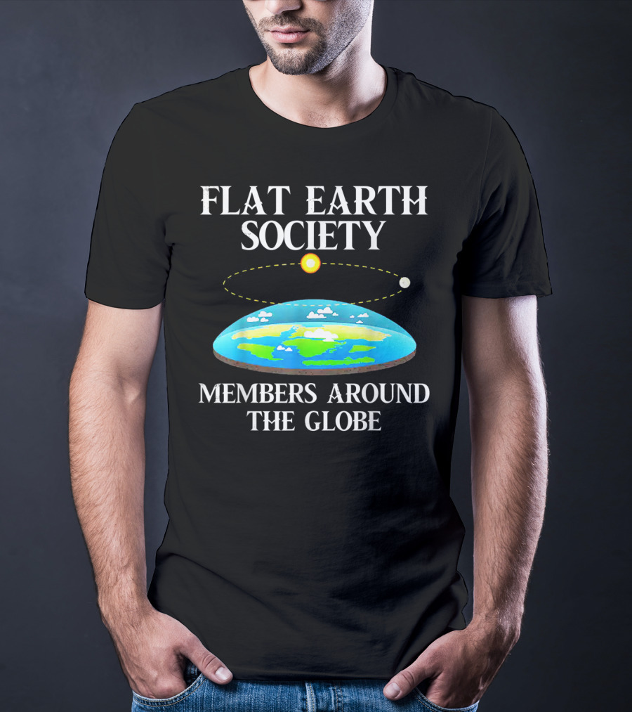 Flat Earth Society Members Around The Globe Flat Earth Concept With Sun And Moon T-Shirt