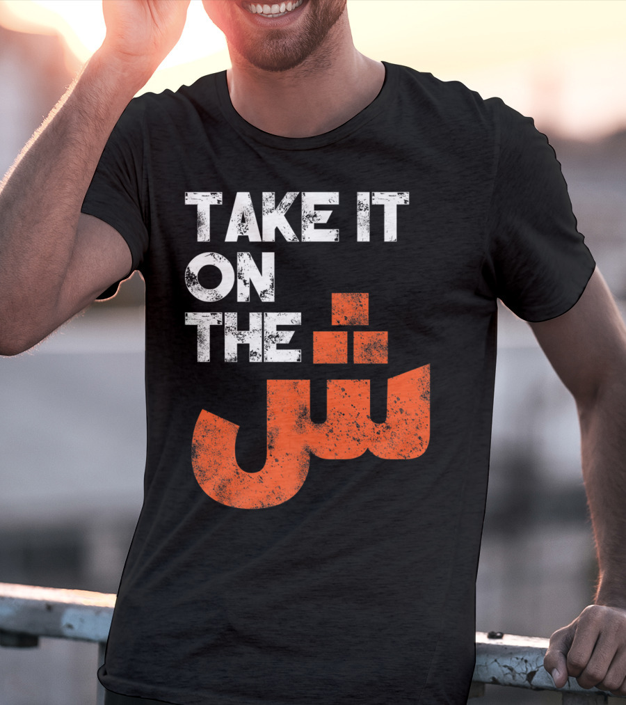 Take It On The Jeem Arabic Alphabet Sarcastic T-Shirt