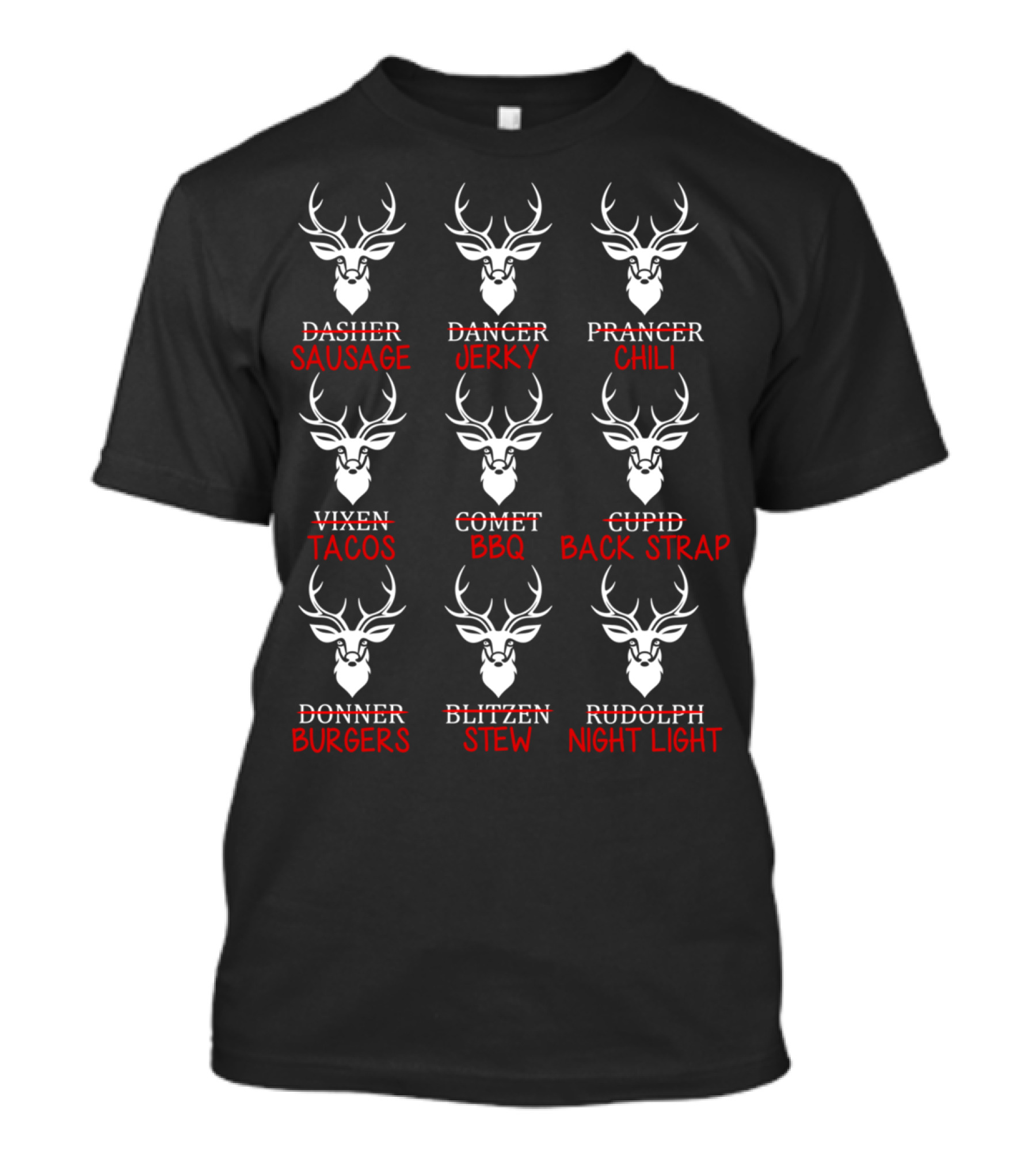Funny Deer Hunters Hunting All Of Santa's Reindeer Sausage Jerky Chili Tacos BBQ Back Strap Burgers Stew Night Light T-Shirt