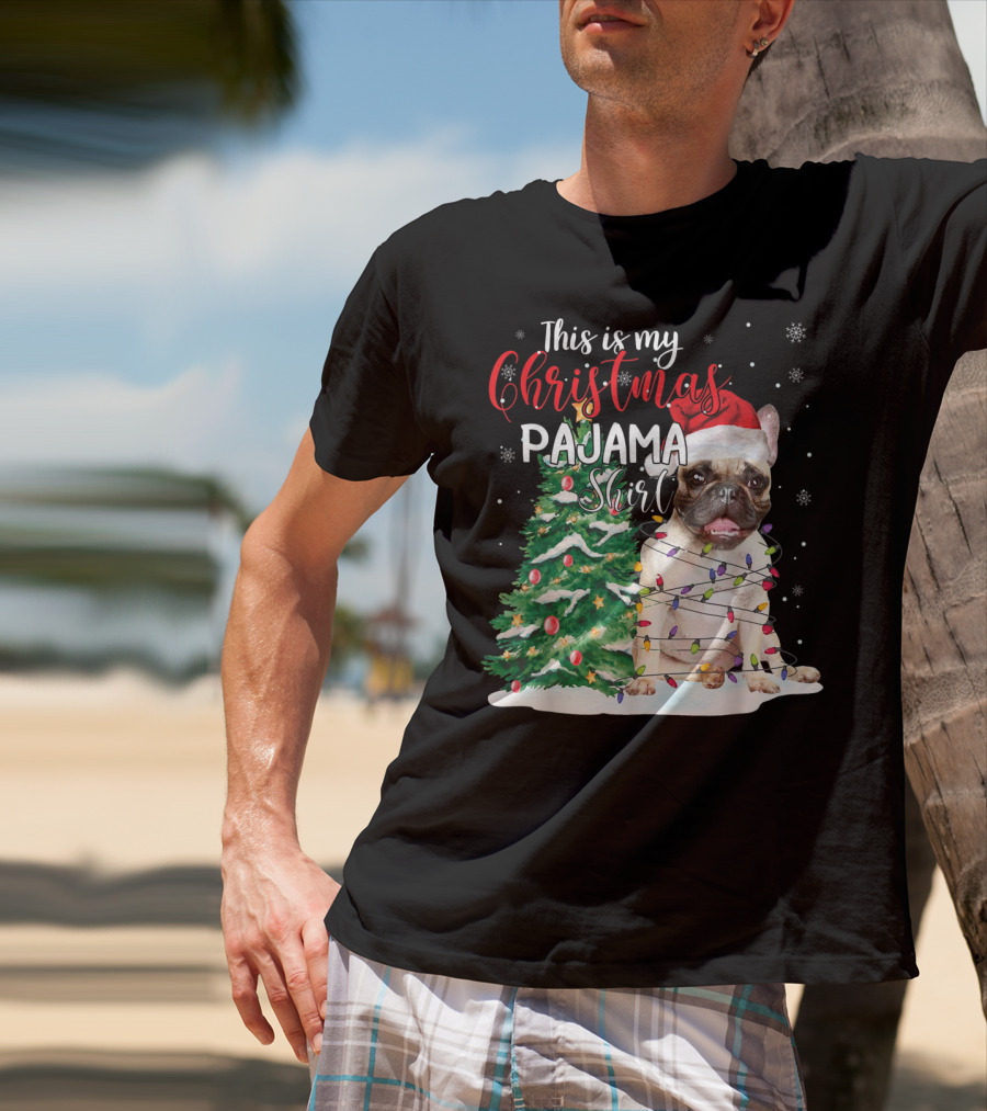 This Is My Christmas Pajama Shirt French Bulldog T-Shirt