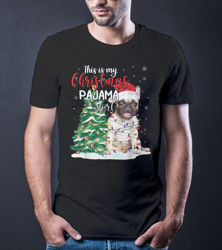 This Is My Christmas Pajama Shirt French Bulldog T-Shirt