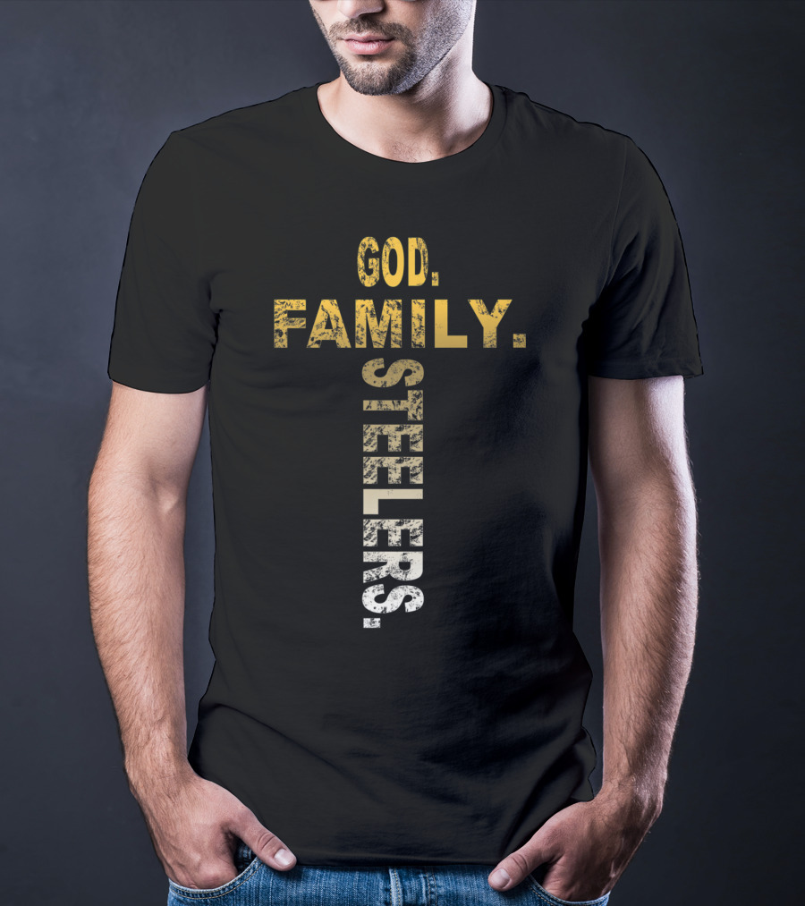God Family Steelers Funny Slers T-Shirt