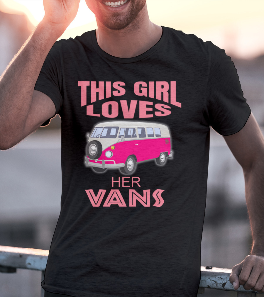 This Girl Loves Her Vans T-Shirt