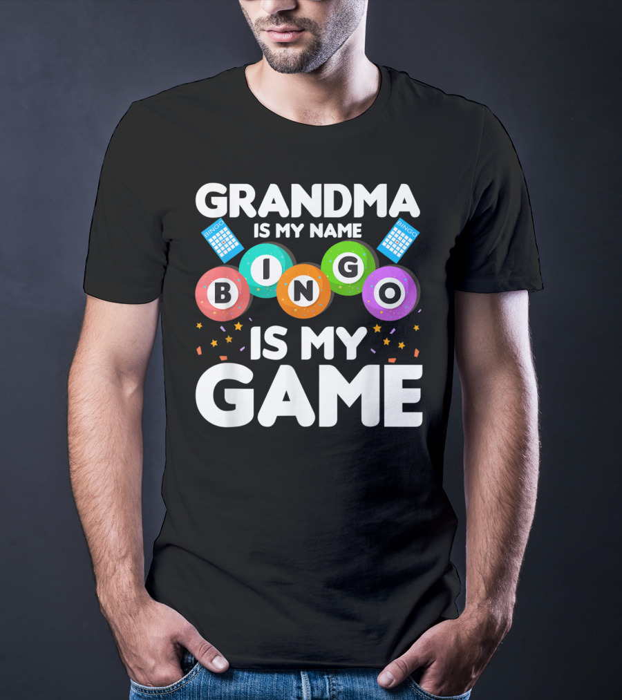 Grandma Is My Name Bingo Is My Game Colorful Bingo Cards And Balls T-Shirt