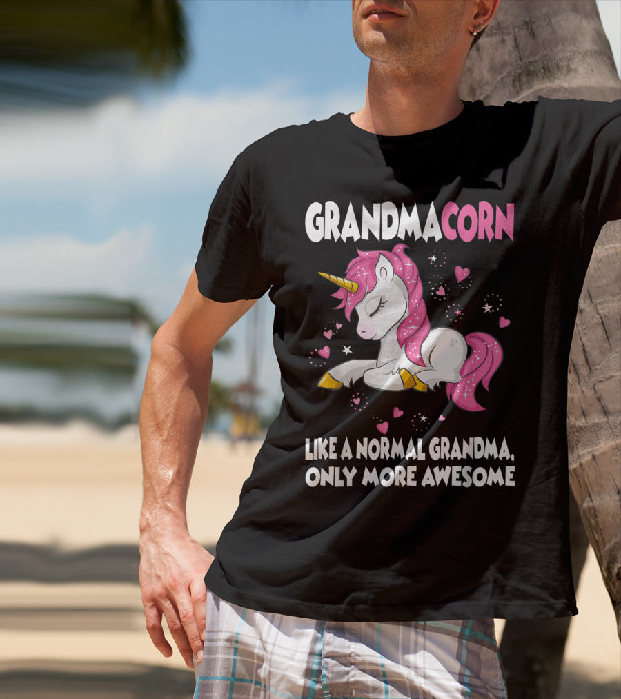 Grandmacorn Like A Normal Grandma Only More Awesome Cute Unicorn Lover T-Shirt