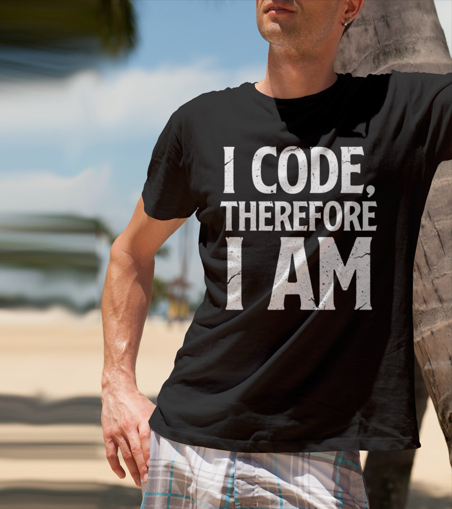 I Code Therefore I Am Funny Computer Programmer T-Shirt