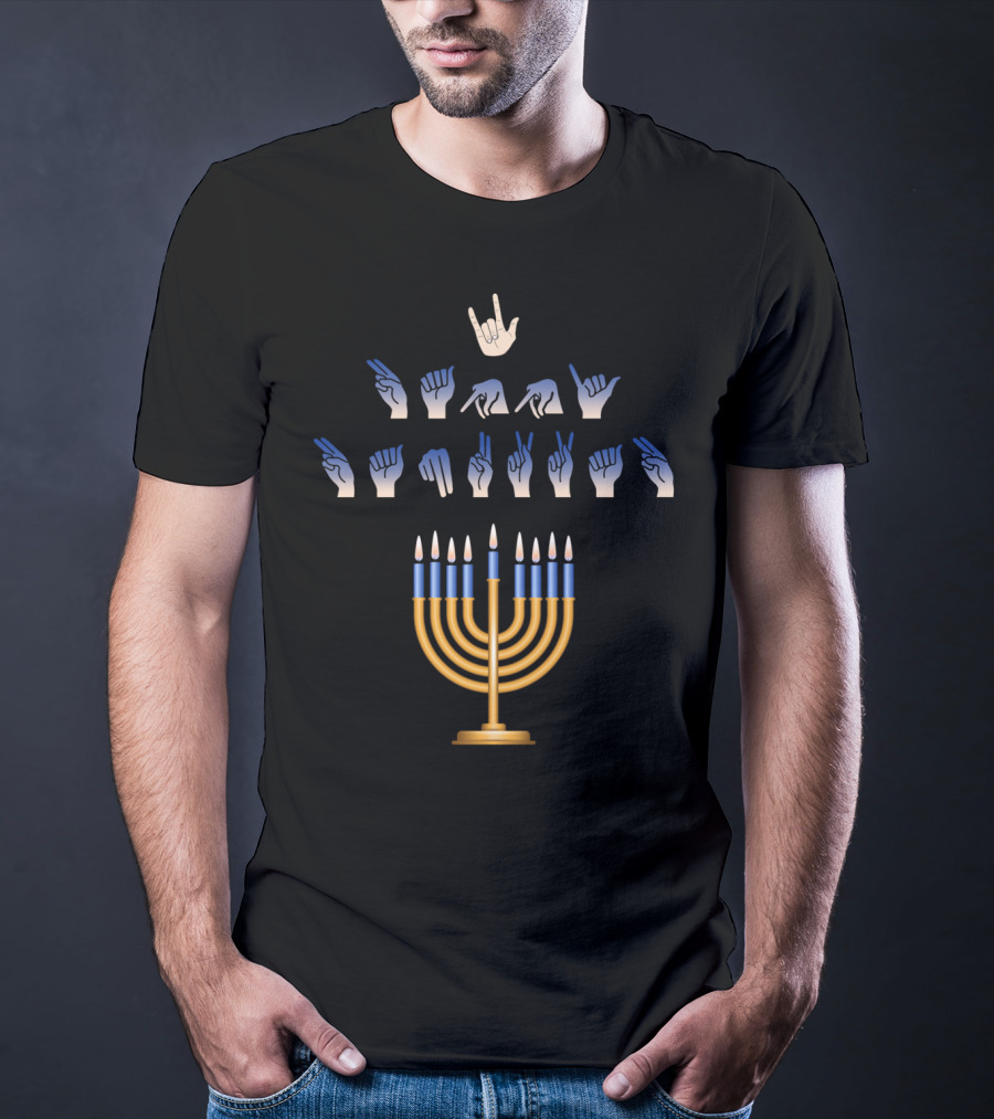 I Love You ASL Hanukkah Menorah Sign Language T-Shirt