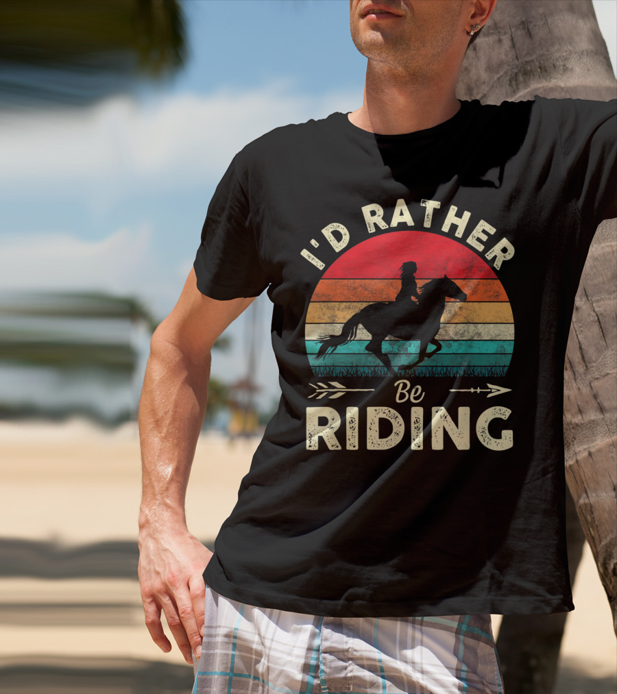 I'd Rather Be Riding Horse Lover Retro Sunset T-Shirt