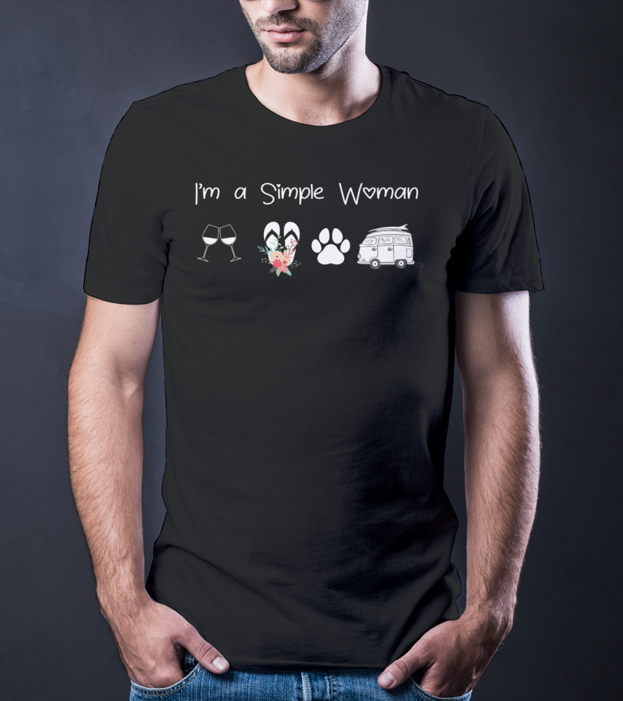 I'm A Simple Woman Wine Flip Flops Dogs Van Life Adventure T-Shirt