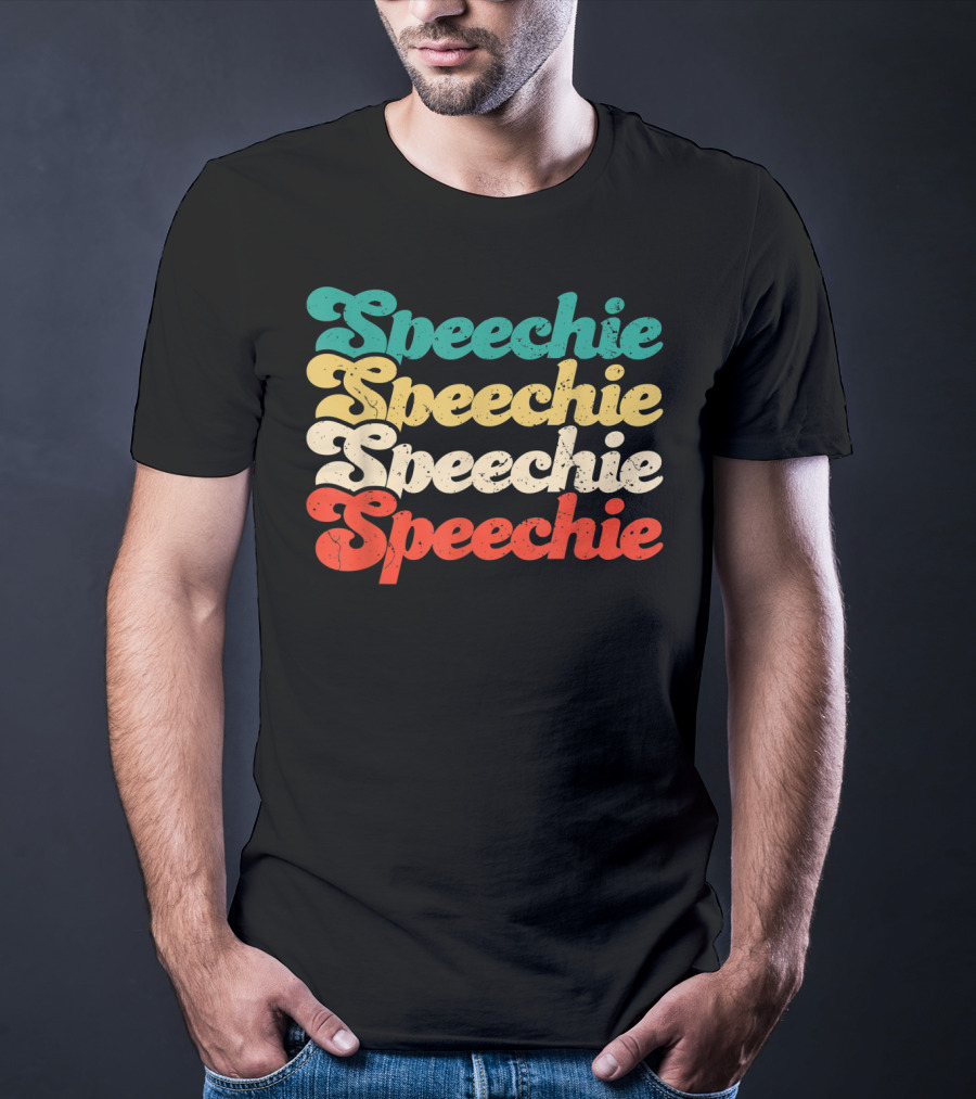 Speechie Speechie Speechie Speechie T-Shirt