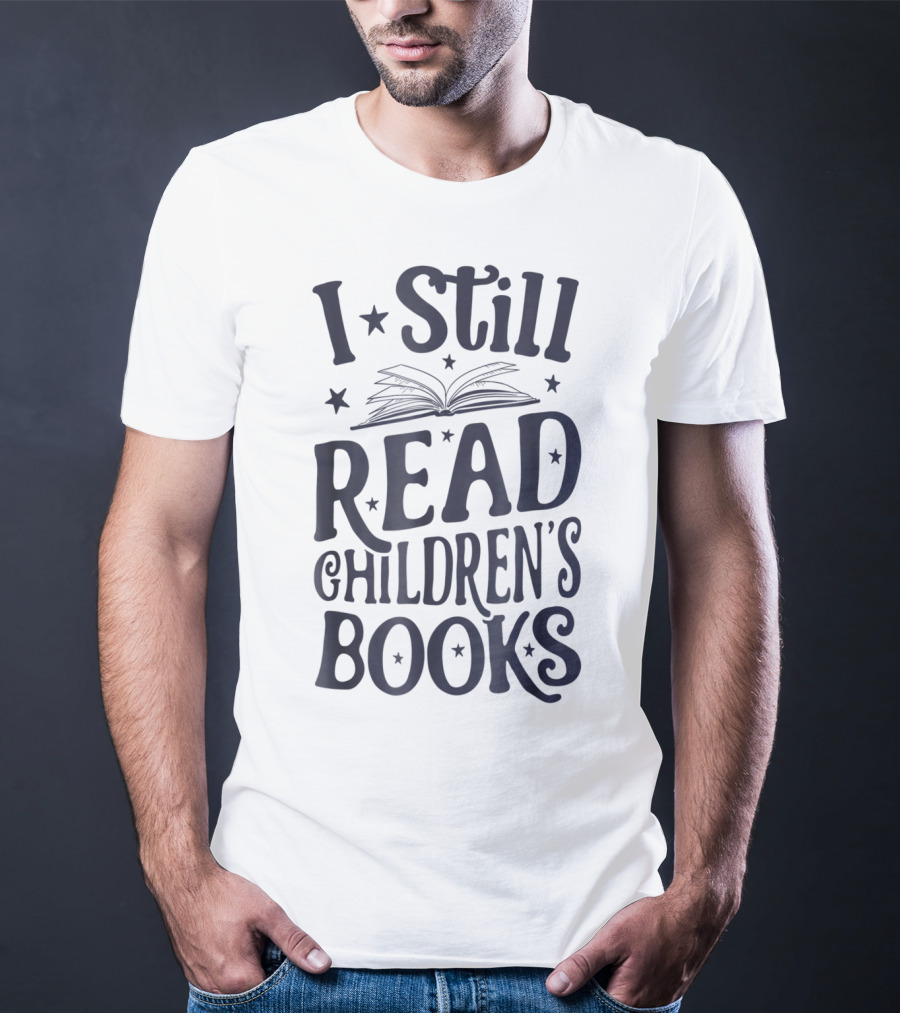 I Still Read Children's Books Book Lovers Open Book Stars T-Shirt