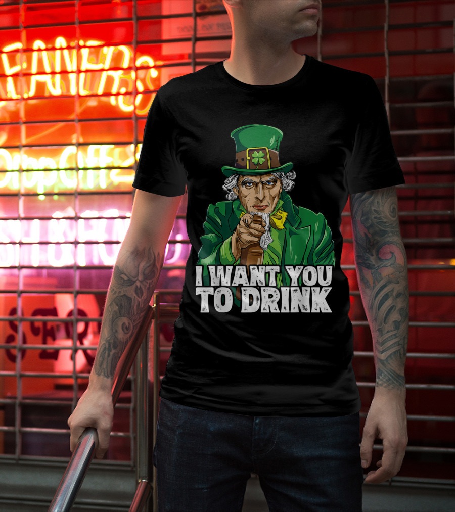 I Want You To Drink Uncle Sam St Patrick's Day Irish Costume T-Shirt