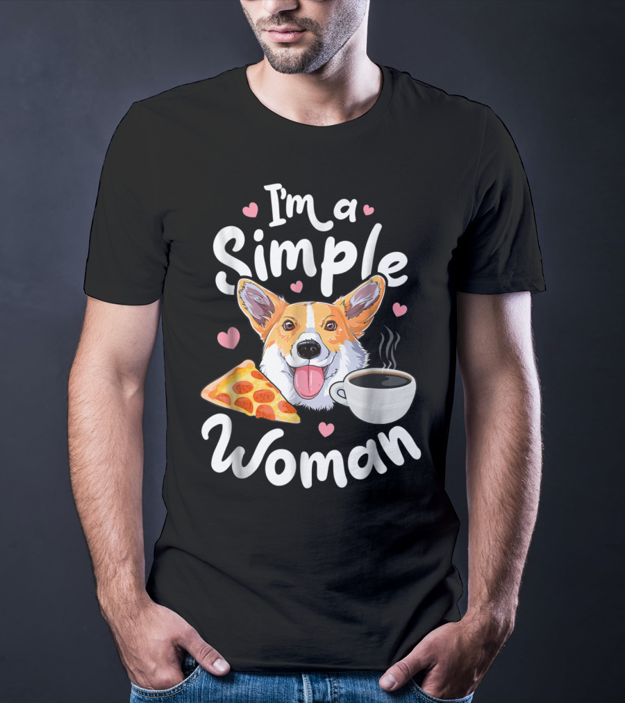 I'm A Simple Woman Corgi Pizza Coffee T-Shirt