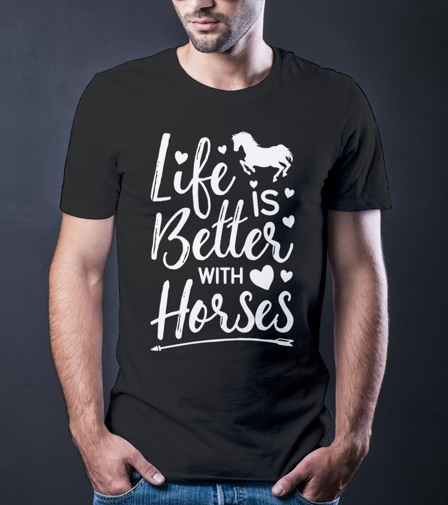 Life Is Better With Horses Heart Arrow Horse T-Shirt