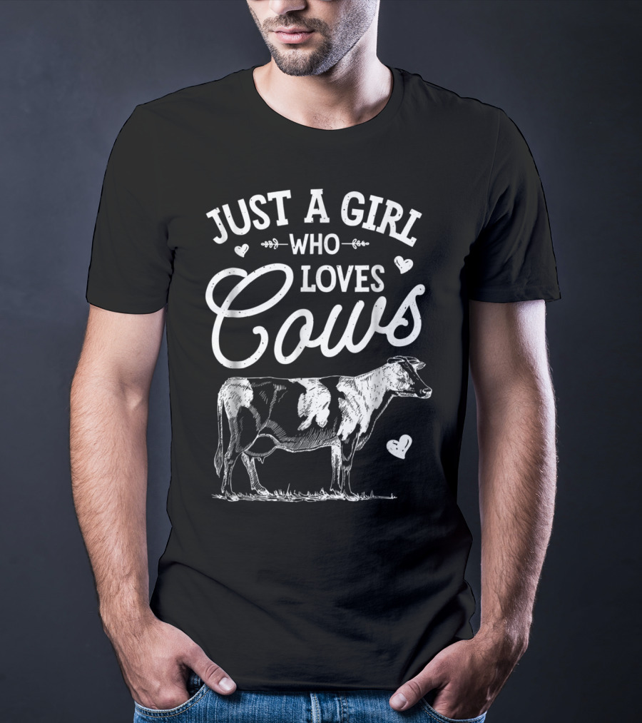 Just A Girl Who Loves Cows Cow Lover Farm T-Shirt
