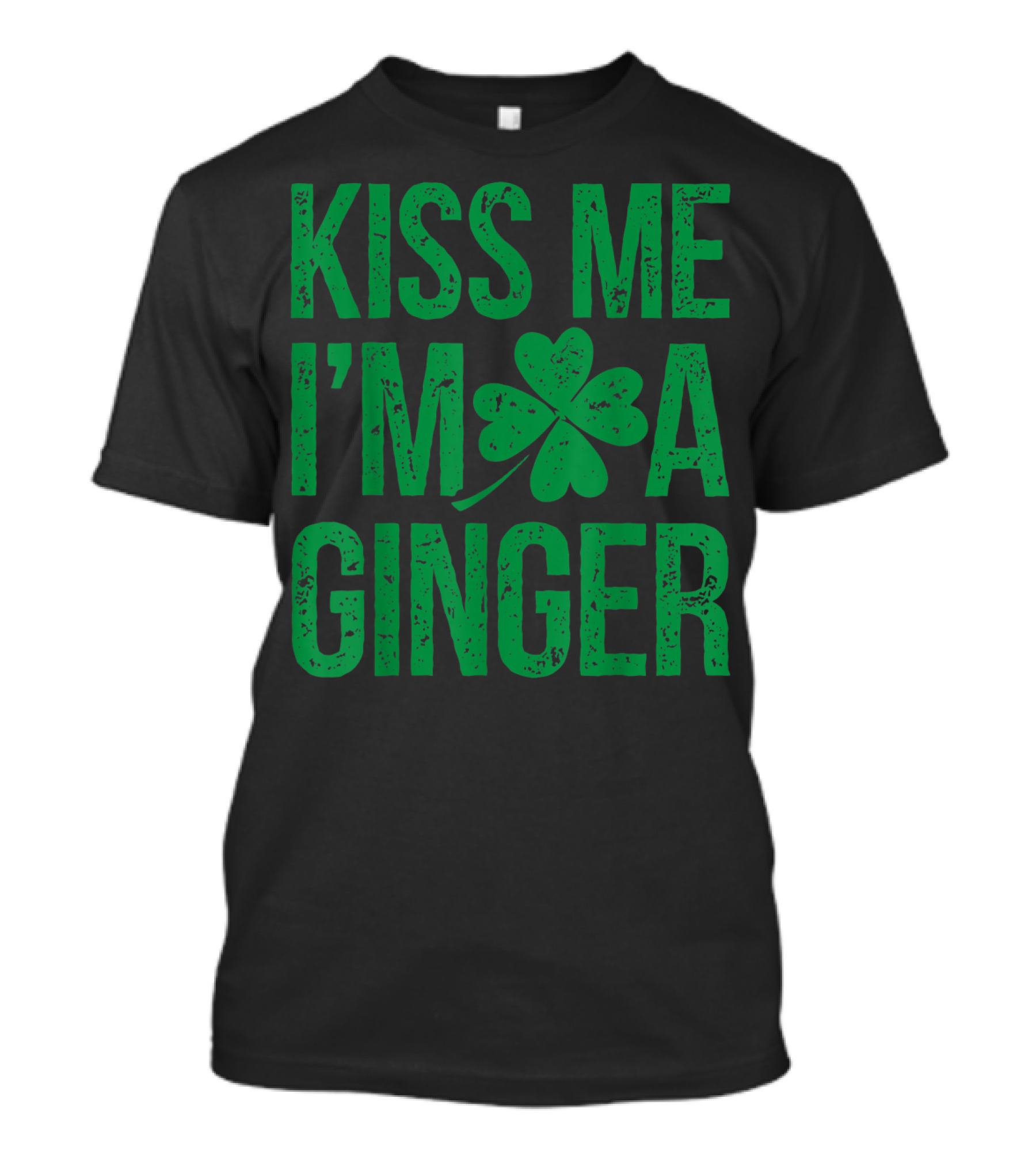 Kiss Me I'm A Ginger St Patricks Day Irish Shamrock T-Shirt