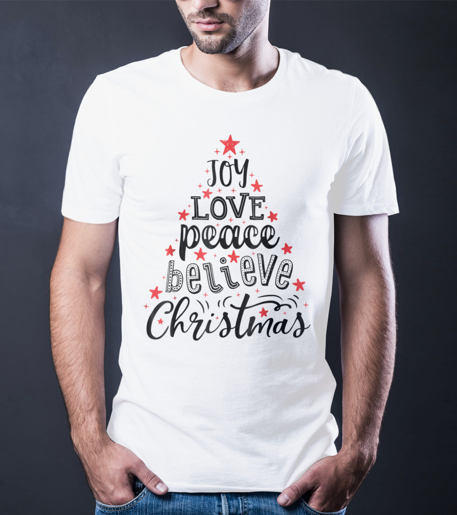 Joy Love Peace Believe Christmas Tree With Stars T-Shirt