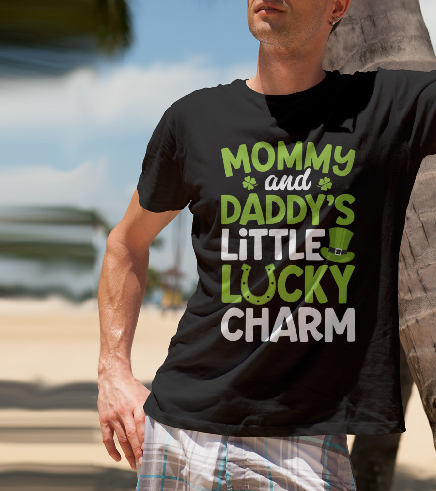 Mommy And Daddy's Little Lucky Charm St. Patrick's Day Clovers Horseshoe Hat T-Shirt