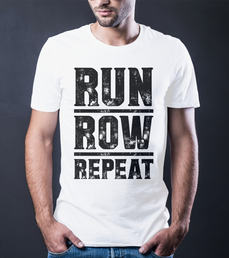 Run Row Repeat Fitness Gym Workout Routine Enthusiast RC T-Shirt
