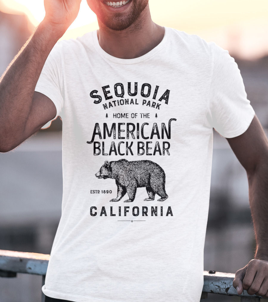 Sequoia National Park Home Of The American Black Bear California Est 1890 T-Shirt