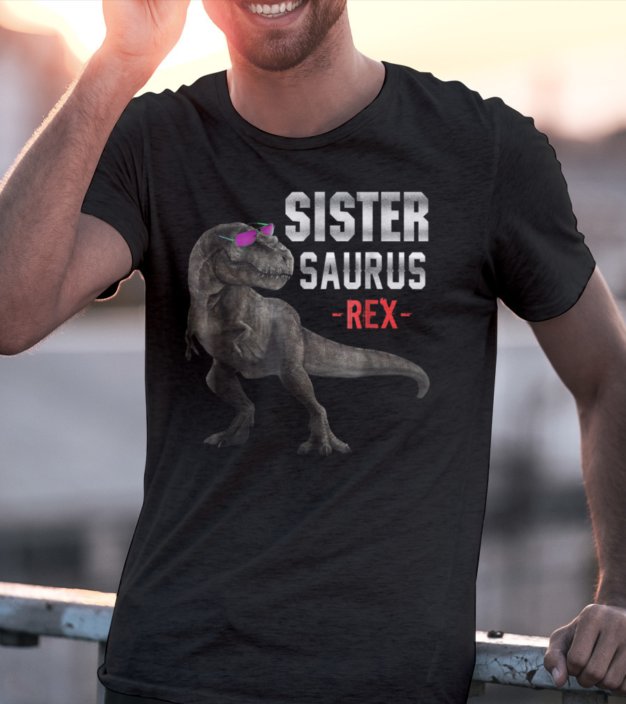 Sister Saurus Rex Funny Dinosaur T-Shirt
