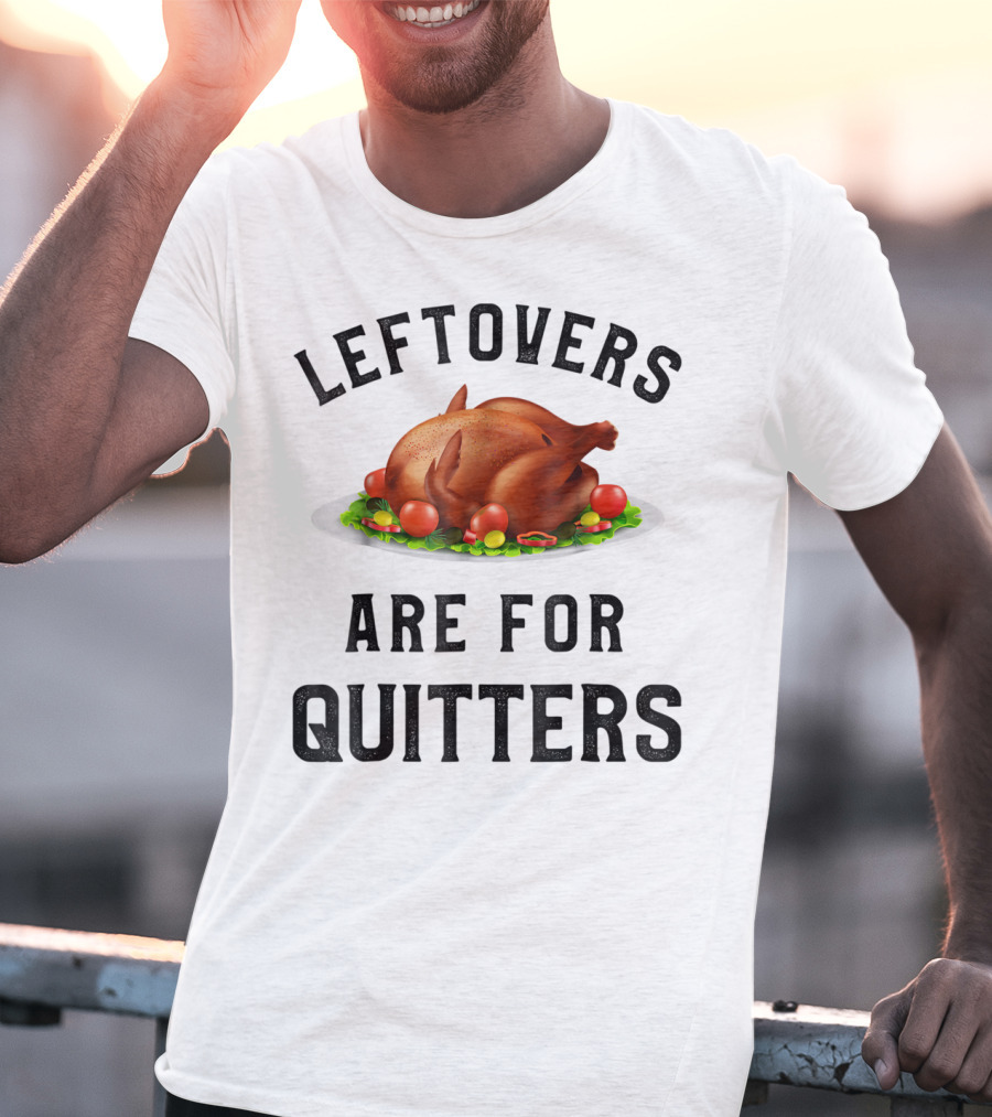 Thanksgiving Boys Leftovers Are For Quitters Turkey Plate T-Shirt