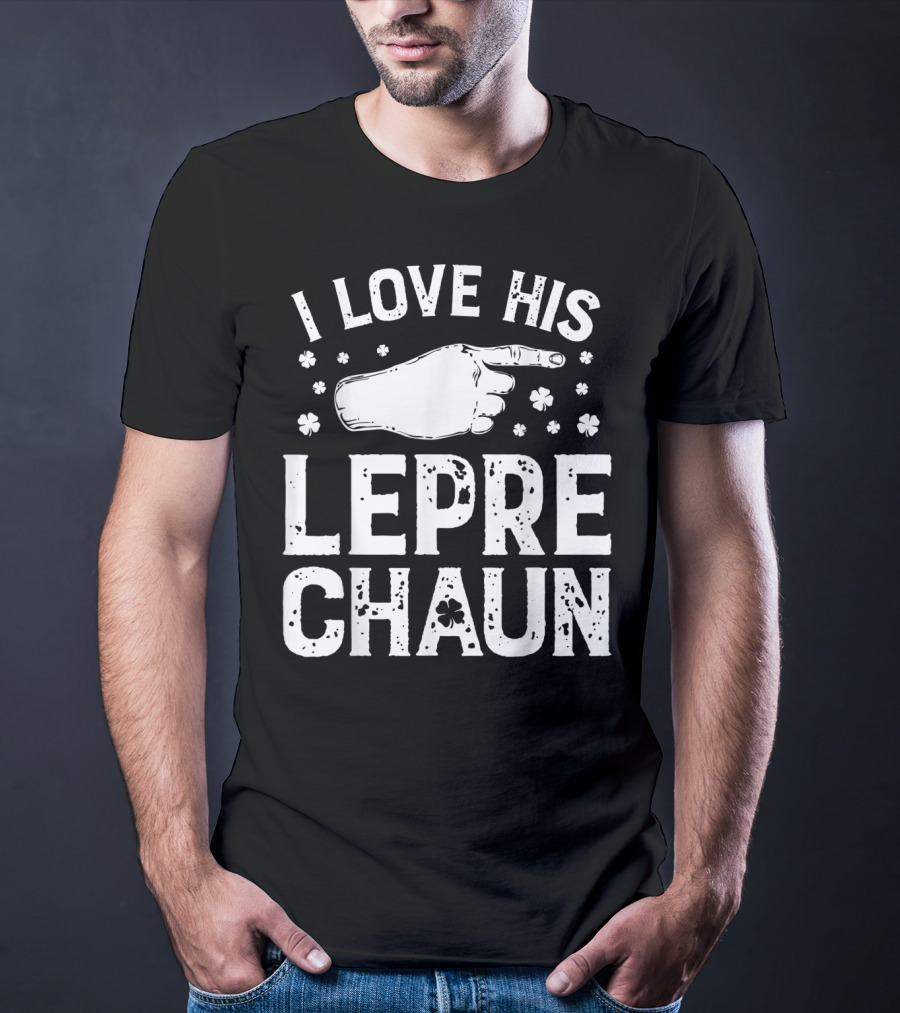 I Love His Leprechaun St Patricks Day Couple Shirt Shamrocks Hand Pointing T-Shirt