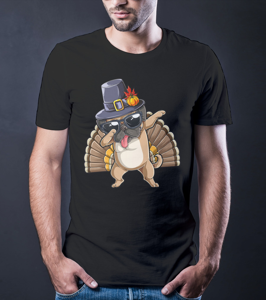 Happy Thanksgiving Pilgrim Hat Dabbing Pug With Turkey Tail T-Shirt