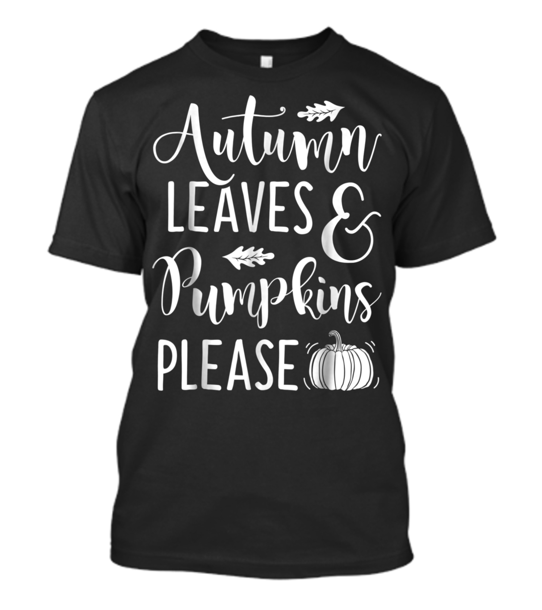 Autumn Leaves Pumpkins Please Thanksgiving Women T-Shirt