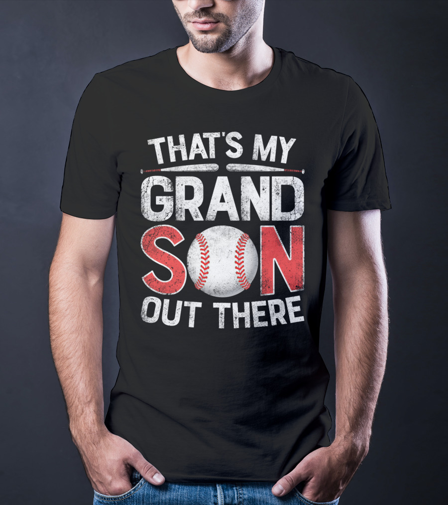 That's My Grandson Baseball Out There With Bat And Ball T-Shirt