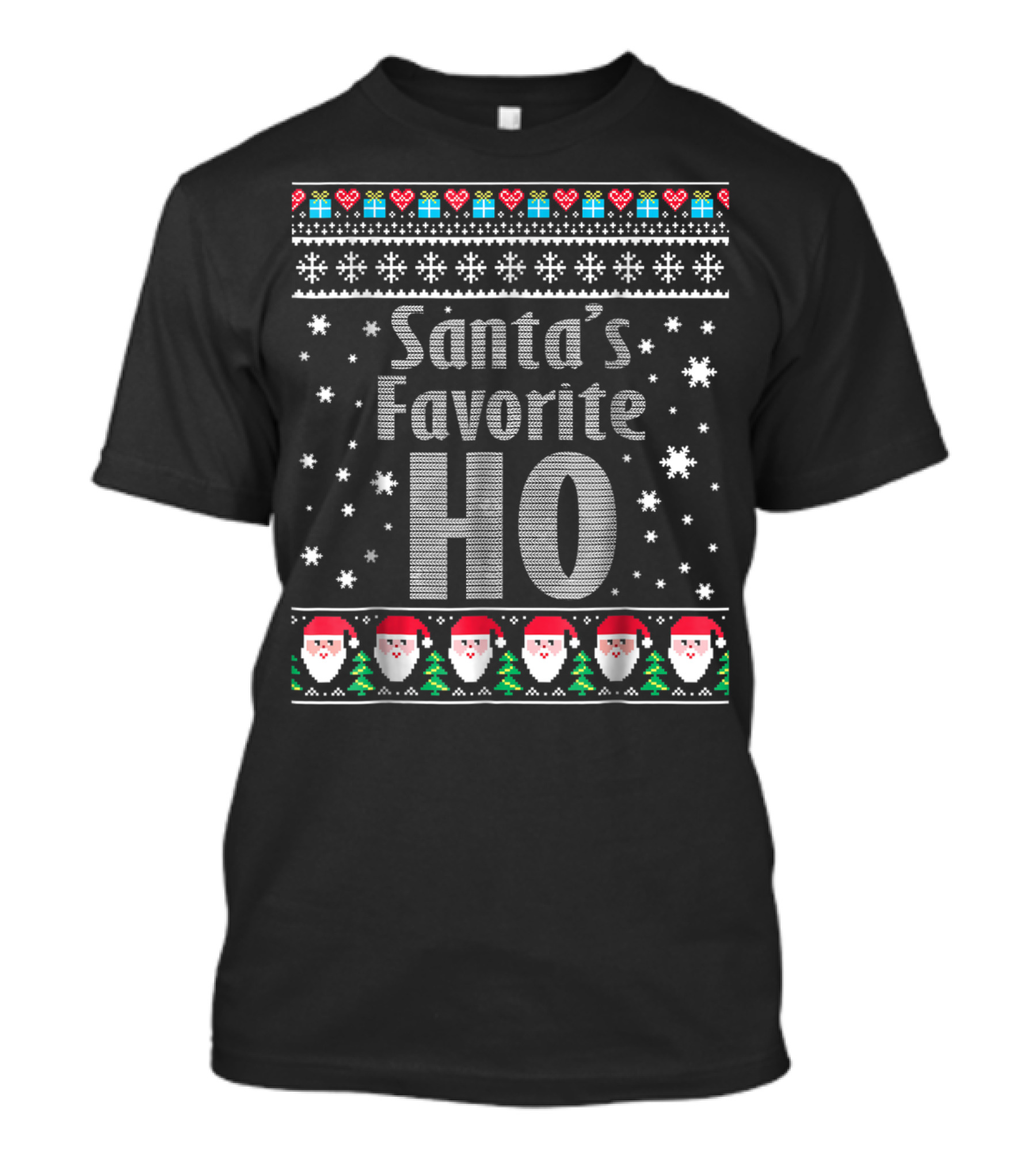 Santa's Favorite Ho Christmas Sweater Style Snowflakes And Santa Faces T-Shirt