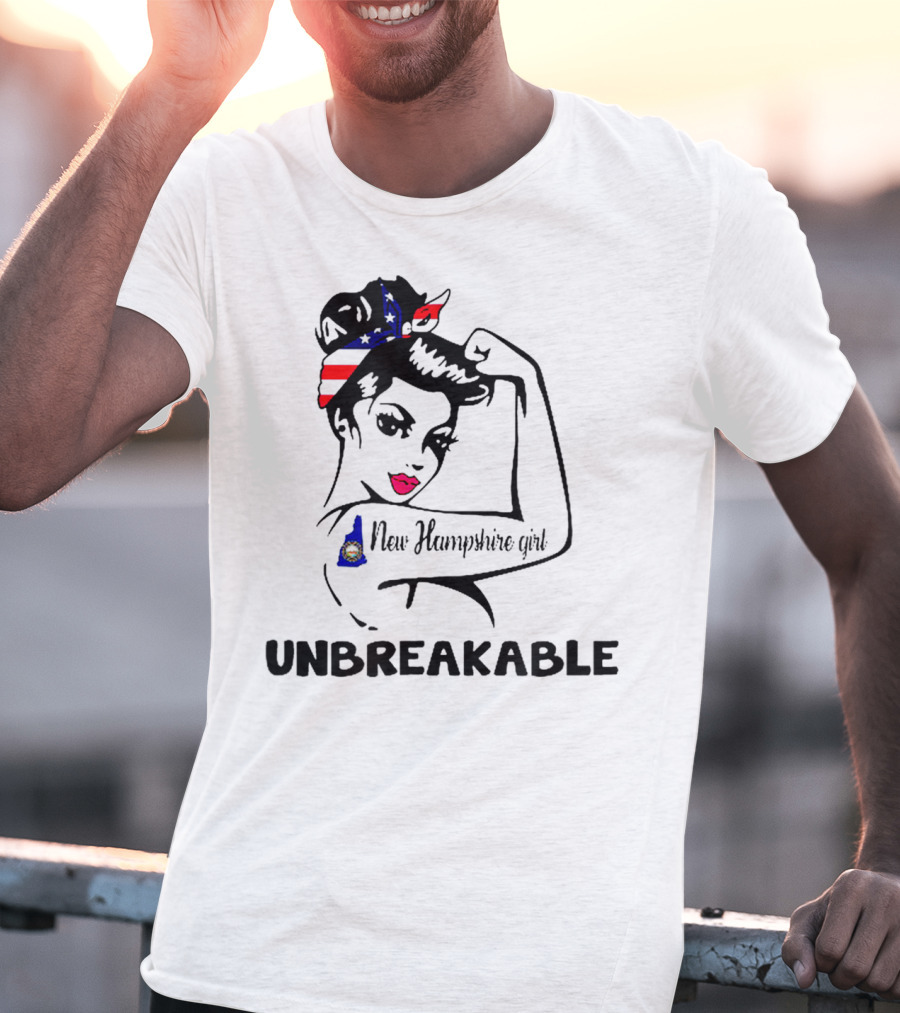 New Hampshire Girl Unbreakable Vintage Patriotic T-Shirt