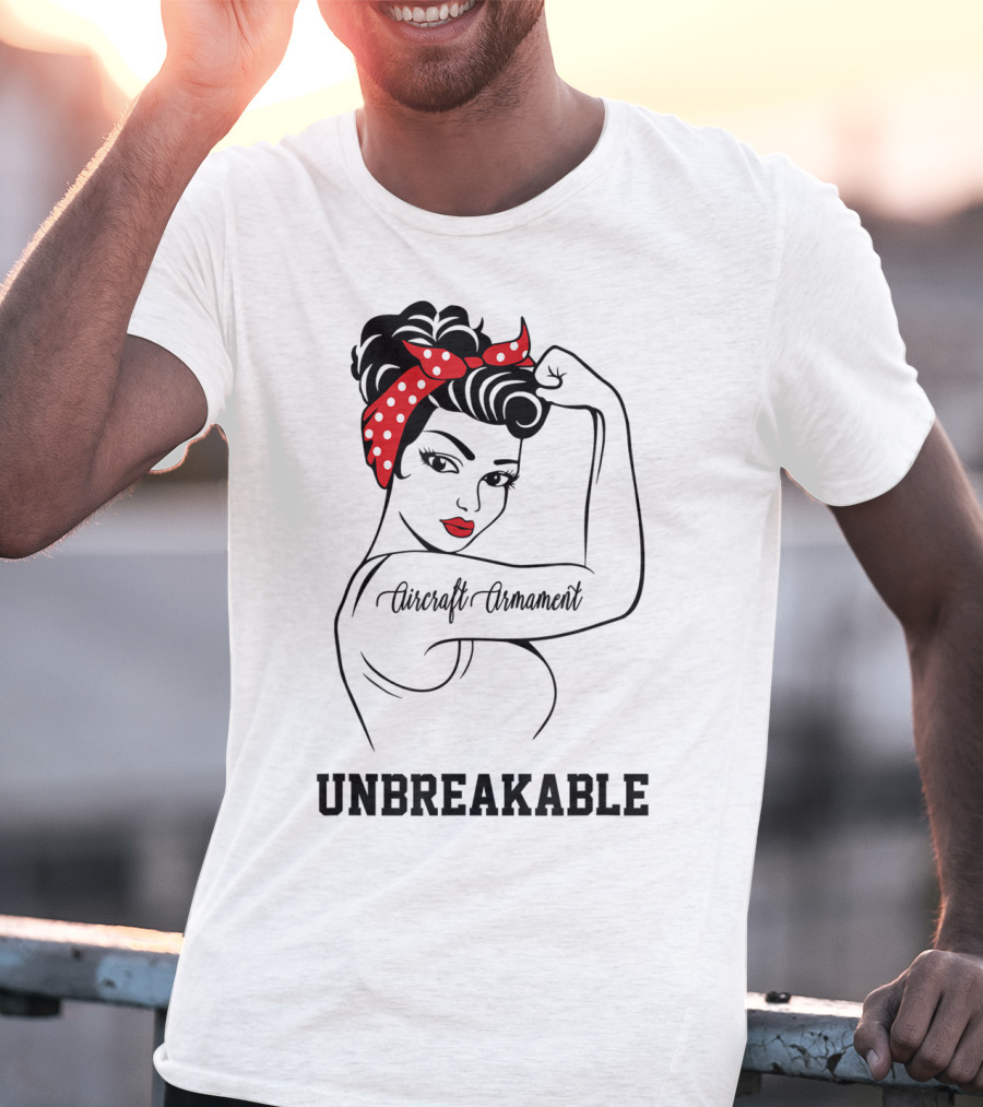 Aircraft Armament Unbreakable Rosie Riveter Girlpower T-Shirt