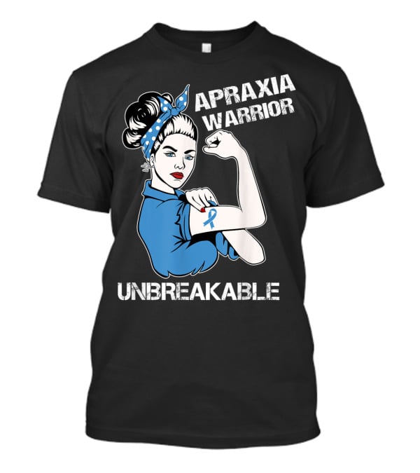 Apraxia Warrior Unbreakable Rosie Riveter Blue Awareness T-Shirt