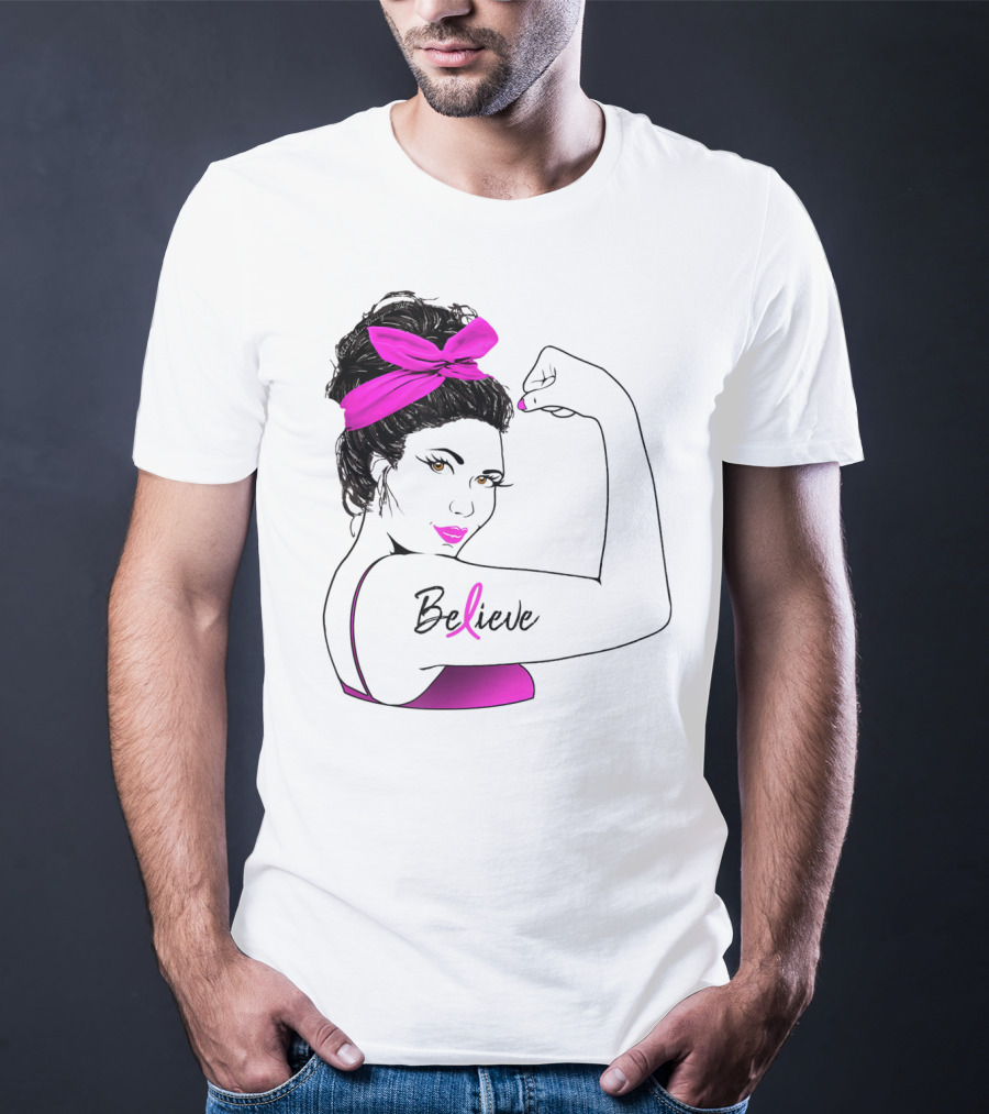 Breast Cancer Believe Unbreakable Rosie Pink Ribbon Power T-Shirt