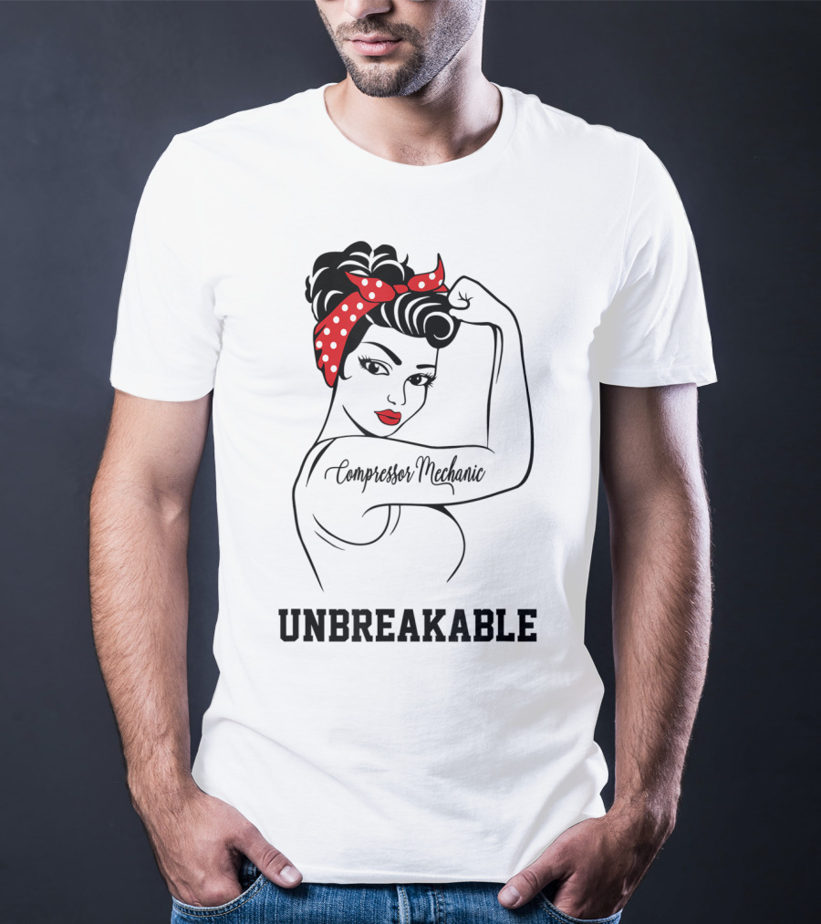 Compressor Mechanic Unbreakable Rosie The Riveter Iconic Pose T-Shirt